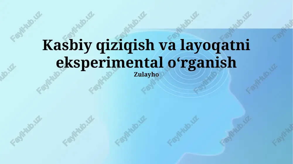 kasbiy qiziqishlar va qobiliyatlarni eksperimental o'rganish — PPTX