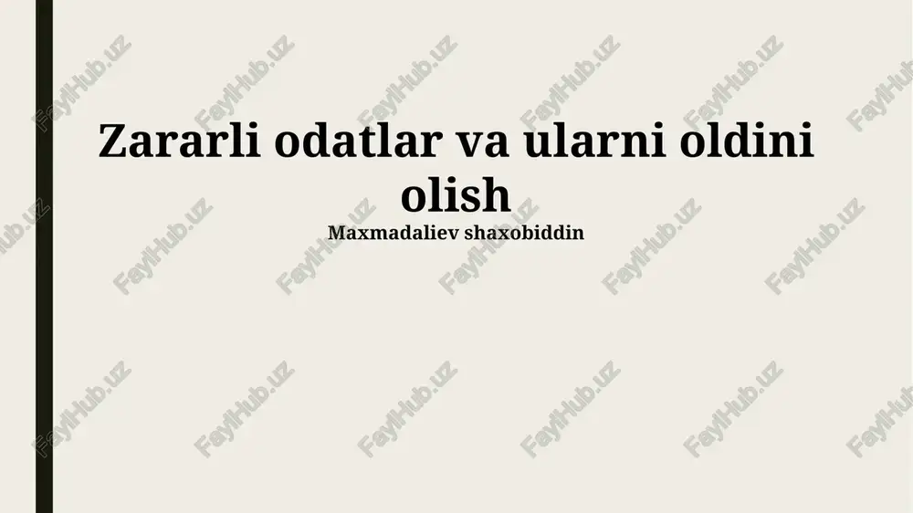 zararli odatlar va ularni oldini olish — PPTX