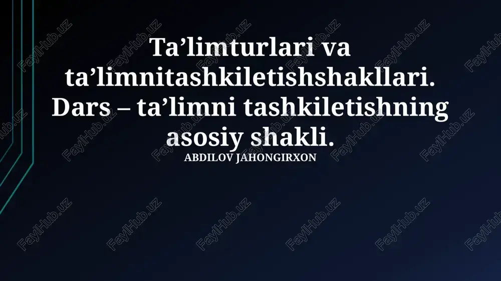 ta'lim turlari va ta'limni tashkil etish shakllari — PPTX
