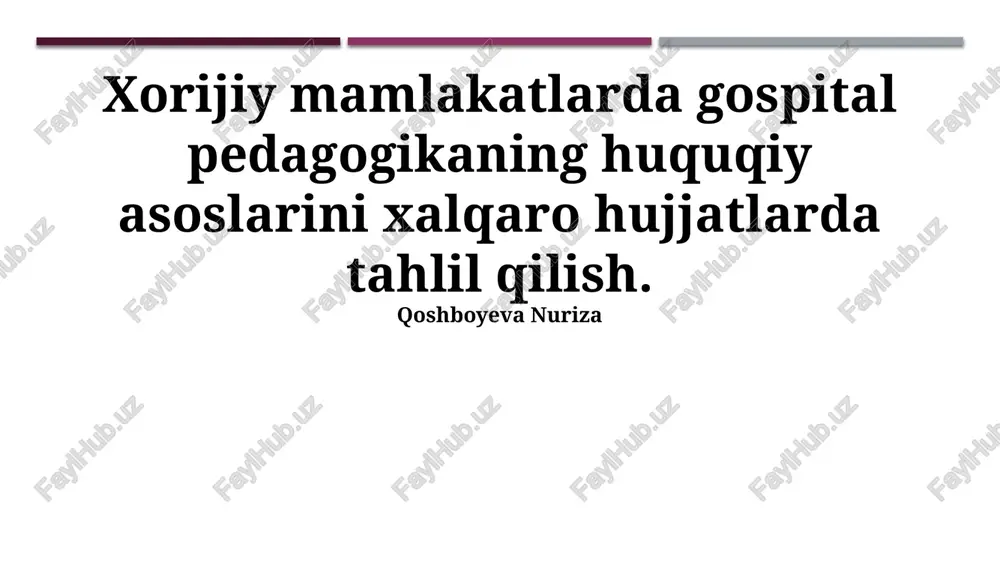 gospital pedagogikasining huquqiy asoslari — PPTX