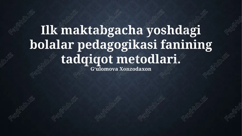 maktabgacha ta’lim pedagogikasida tadqiqot usullari — PPTX