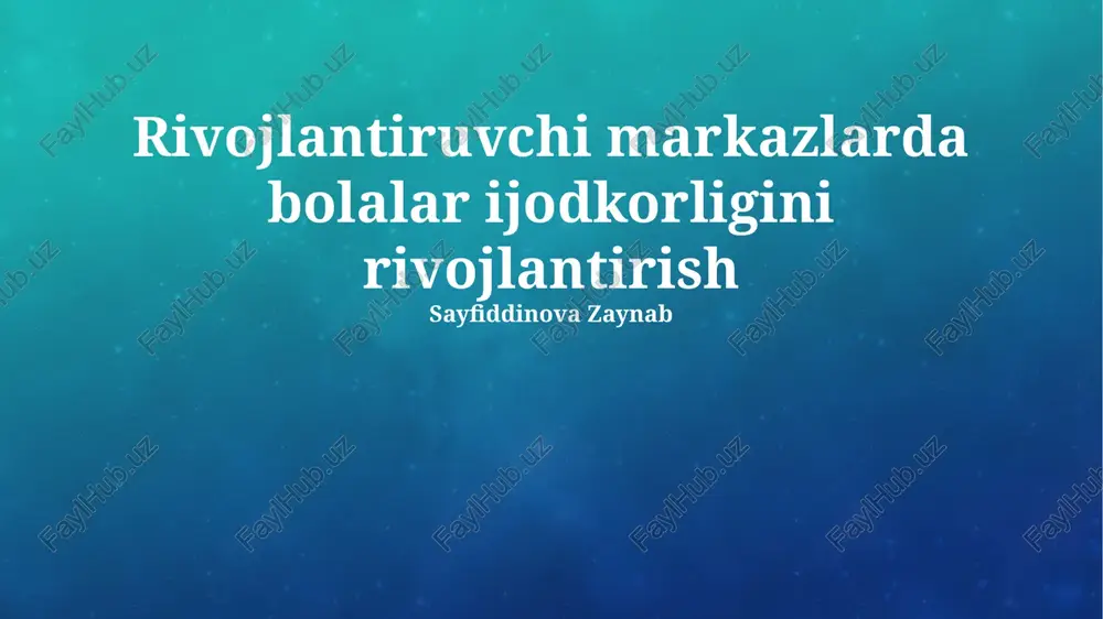 bolalarda ijodkorligini rivojlantirish — PPTX