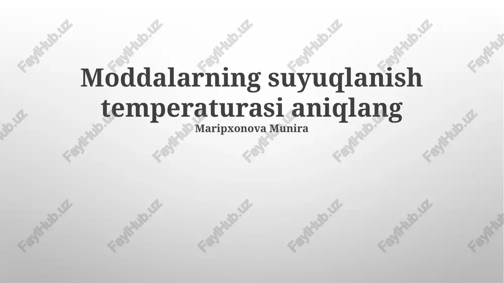 moddalarning suyuqlanish temperaturasi aniqlang — PPTX