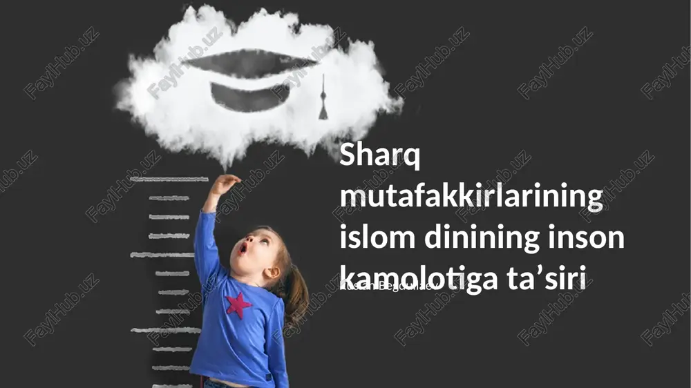 sharq mutafakkirlarining islom dinining inson kamolotiga ta’siri — PPTX
