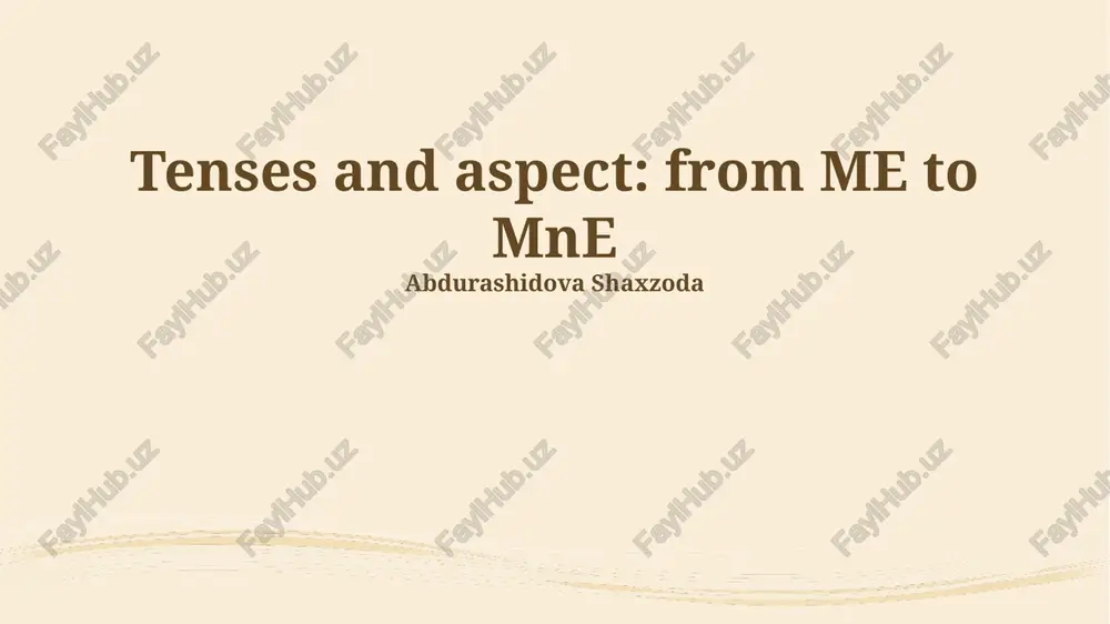 tenses and aspect: from me to mne — PPTX