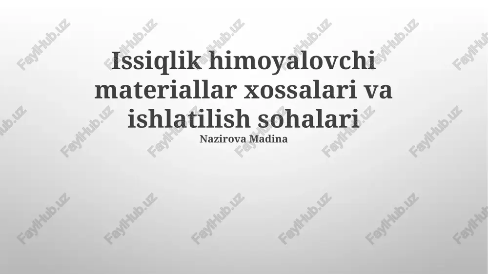 issiqlikdan himoya qiluvchi materiallar — PPTX