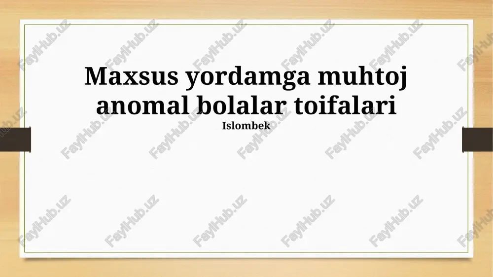 anomaliya bolalar toifalari — PPTX