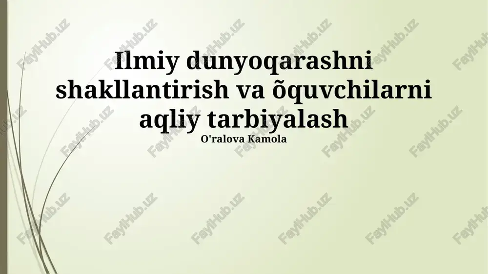 ilmiy dunyoqarash va intellektual tarbiya — PPTX