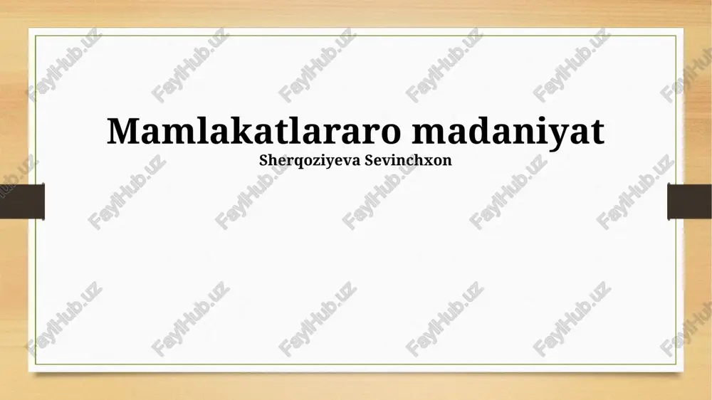 mamlakatlararo madaniyat — PPTX