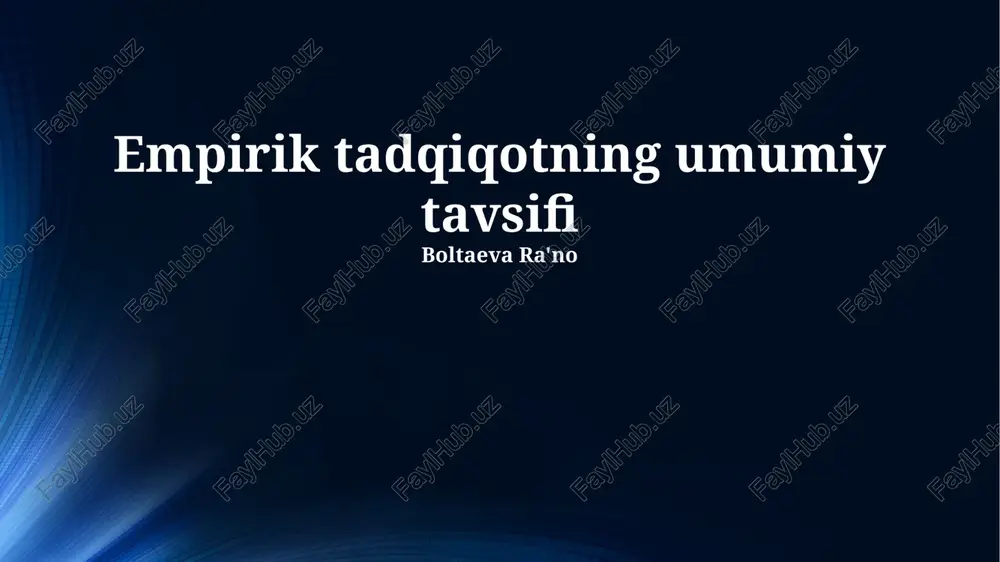 empirik tadqiqotning umumiy tavsifi — PPTX