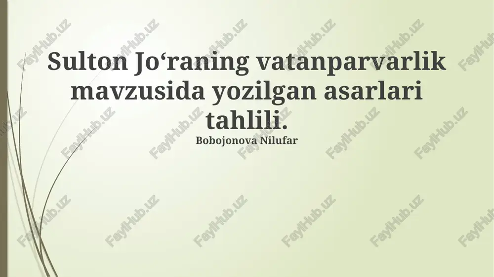 sulton jo'raning vatanparvarlik mavzusida yozilgan asarlari — PPTX