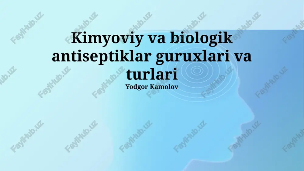 antiseptiklar: ta'rif va ahamiyat — PPTX