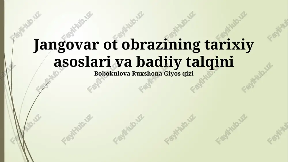 jangovar ot obrazining tarixiy asoslari va badiiy talqini — PPTX