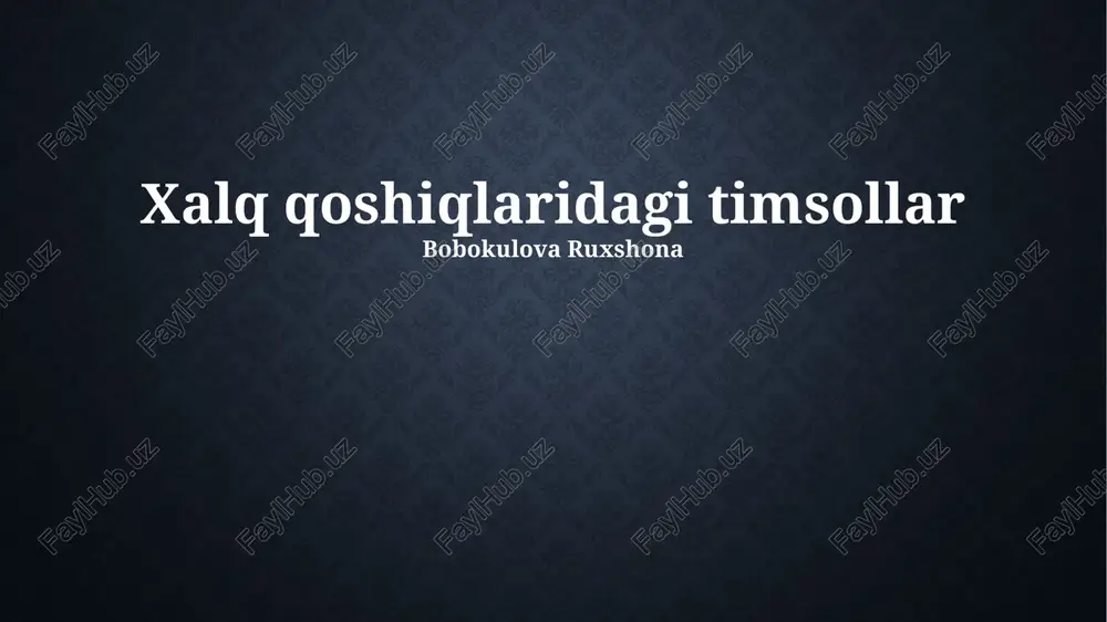 xalq qoshiqlaridagi timsollar — PPTX
