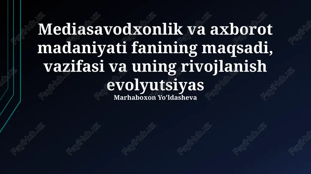 media savodxonligi va axborot madaniyati — PPTX