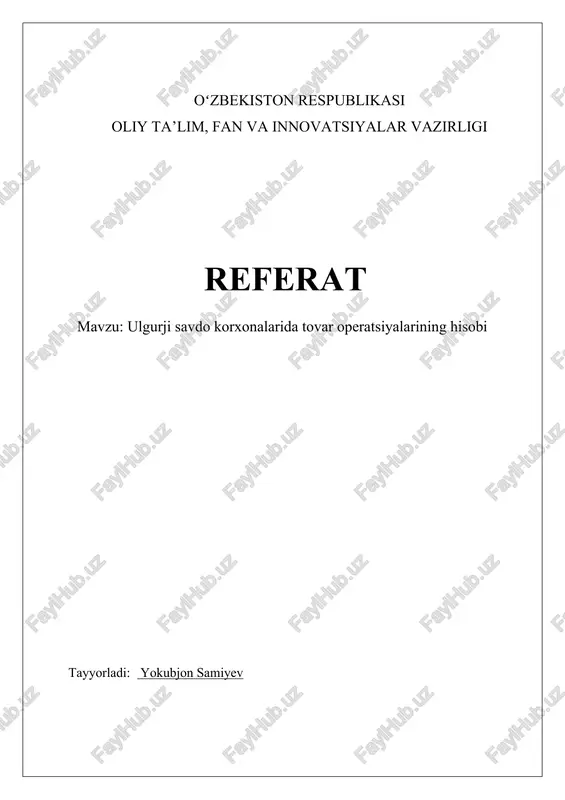 ulgurji savdo korxonalarida tovar operatsiyalarining hisobi — DOCX