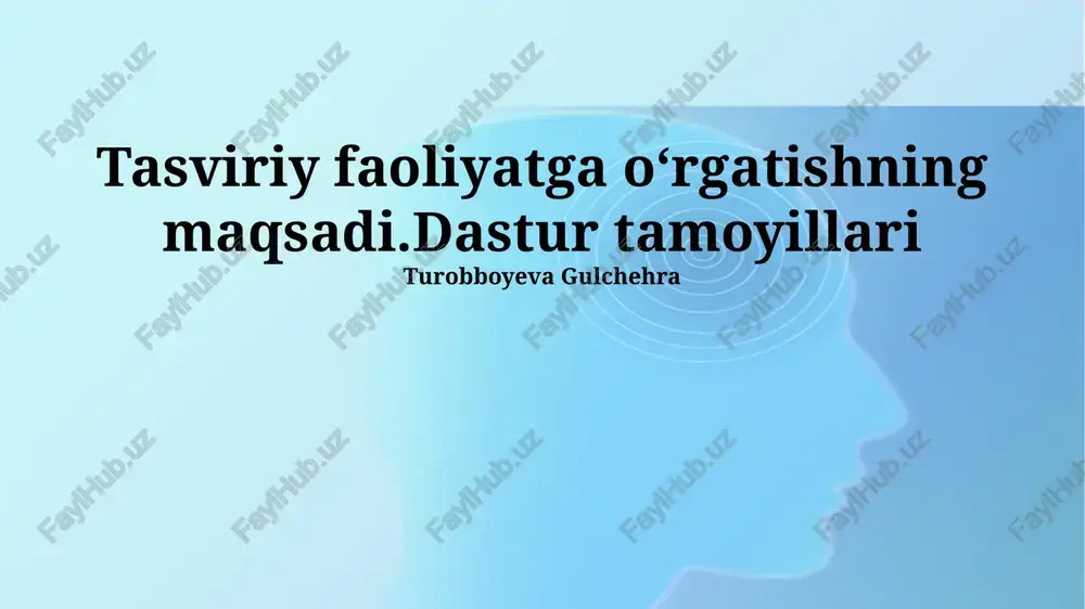 tasviriy san'at o'qitishining maqsadi — PPTX