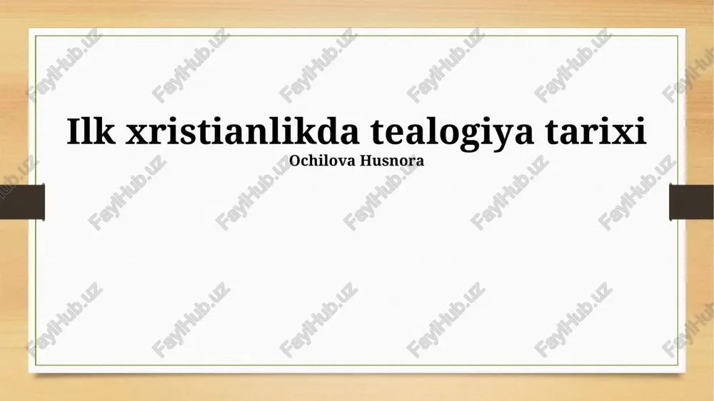 ilk xristianlikda tealogiya tarixi — PPTX