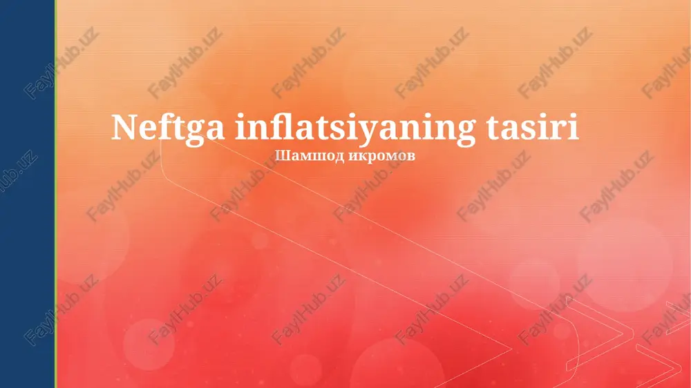 neftga inflatsiyaning tasiri — PPTX