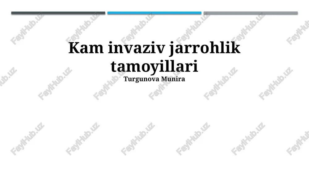 kam invaziv jarrohlik tamoyillari — PPTX