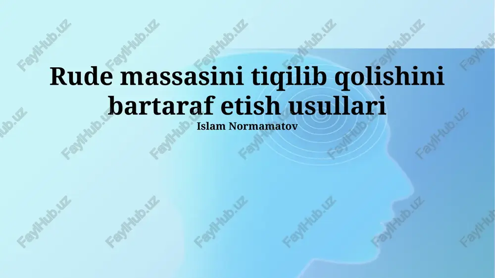 rude massasini tiqilib qolishini bartaraf etish usullari — PPTX