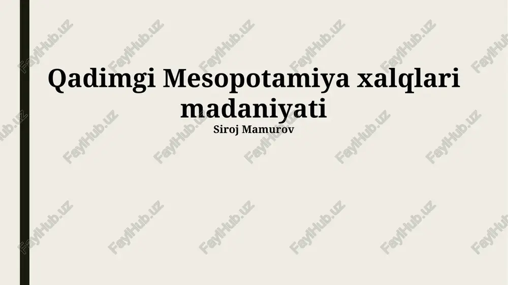 qadimgi mesopotamiya xalqlari madaniyati — PPTX