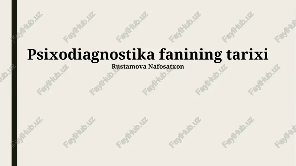 psixodiagnostika fanining tarixi — PPTX