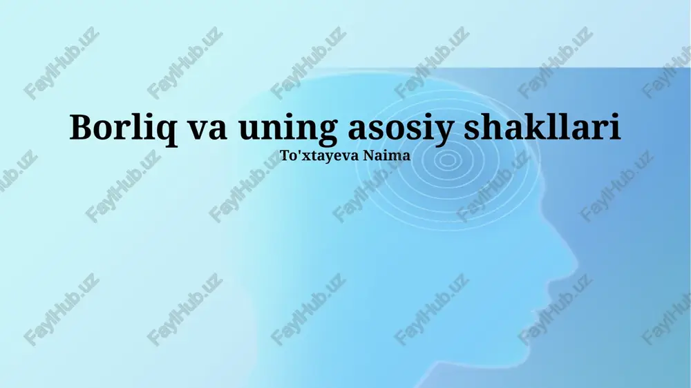 borliq va uning asosiy shakllari — PPTX