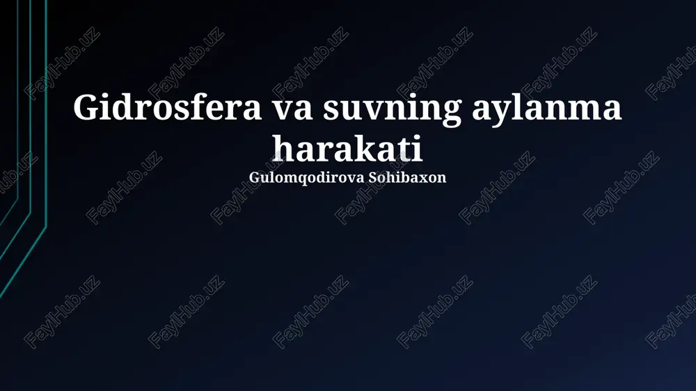 gidrosfera va suvning aylanma harakati — PPTX