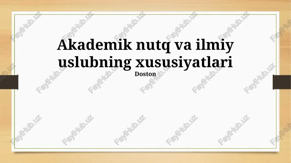 akademik nutq va ilmiy uslubning xususiyatlari — PPTX
