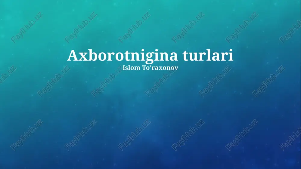 axborotnigina turlari — PPTX