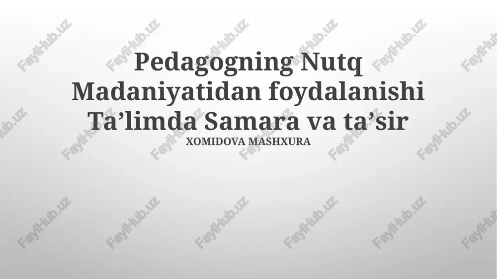 pedagogning nutq madaniyatidan foydalanishi taʼlimda samara va taʼsir — PPTX