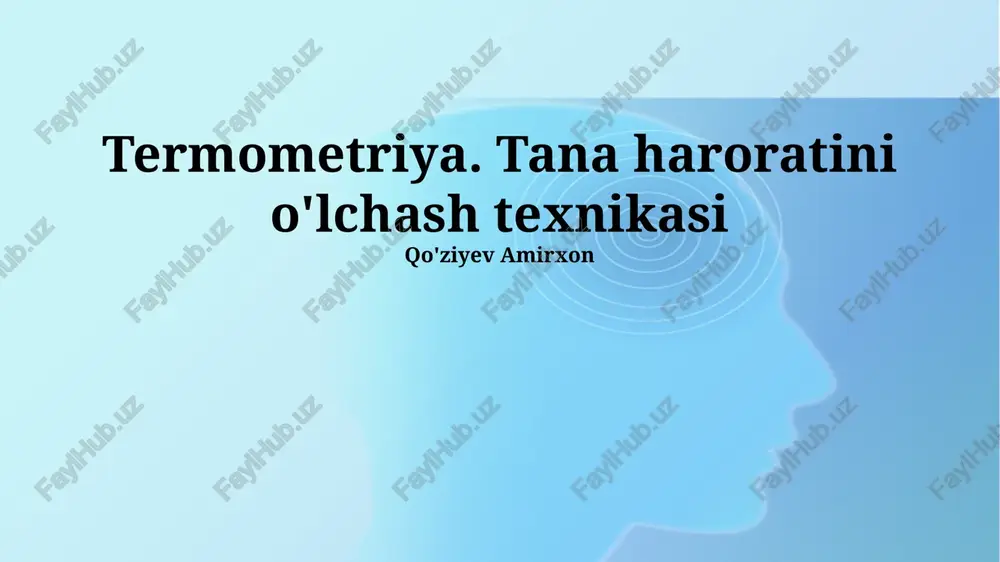 termometriya. tana haroratini o'lchash texnikasi — PPTX