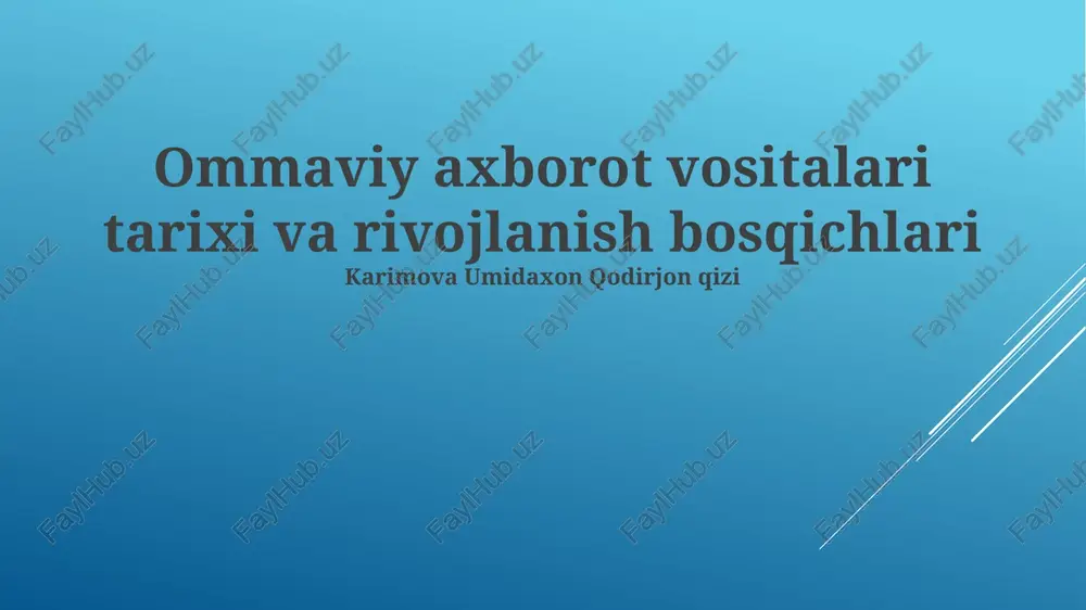 ommaviy axborot vositalari tarixi va rivojlanish bosqichlari — PPTX