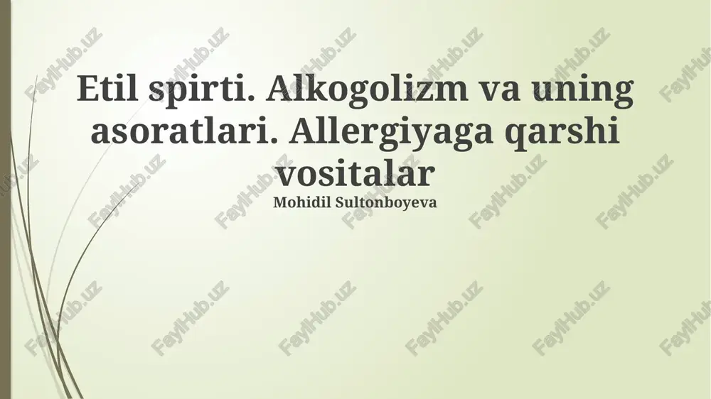 etil spirti: xususiyatlari va ta'siri — PPTX