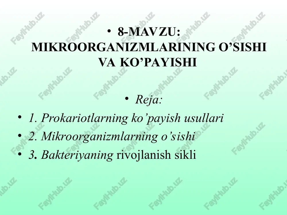 mikroorganizmlarining o’sishi va ko’payishi — PPT