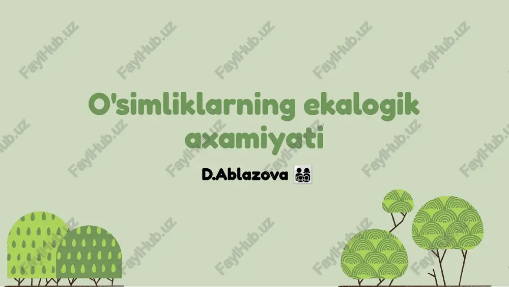 o'simliklarning ekalogik axamiyati — PPTX