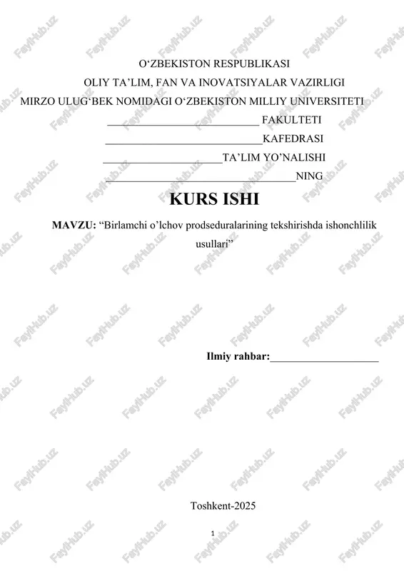birlamchi o’lchov prodseduralarining tekshirishda ishonchlilik usullari — DOCX
