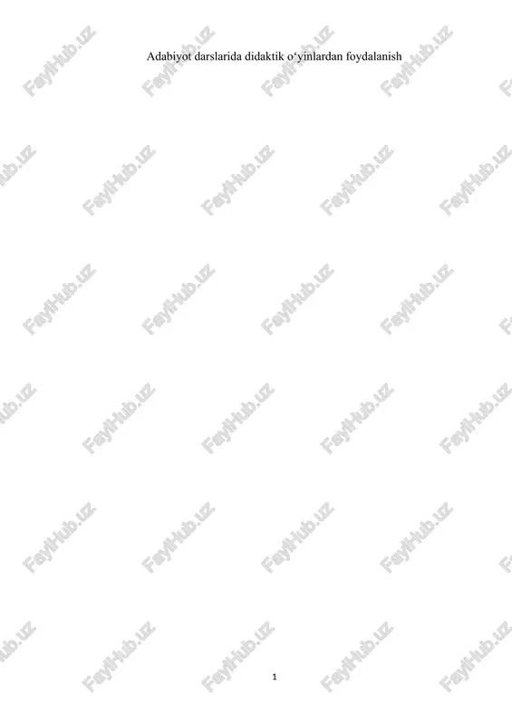 adabiyot darslarida didaktik oʻyinlardan foydalanish — DOCX