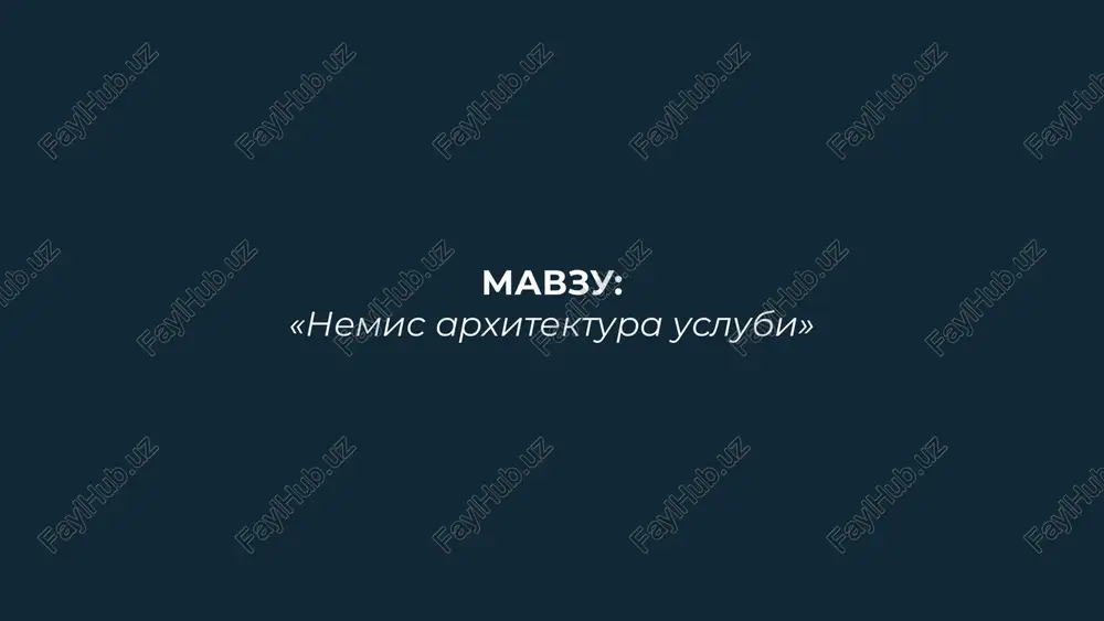 nemis arxitektura uslubi — PPTX