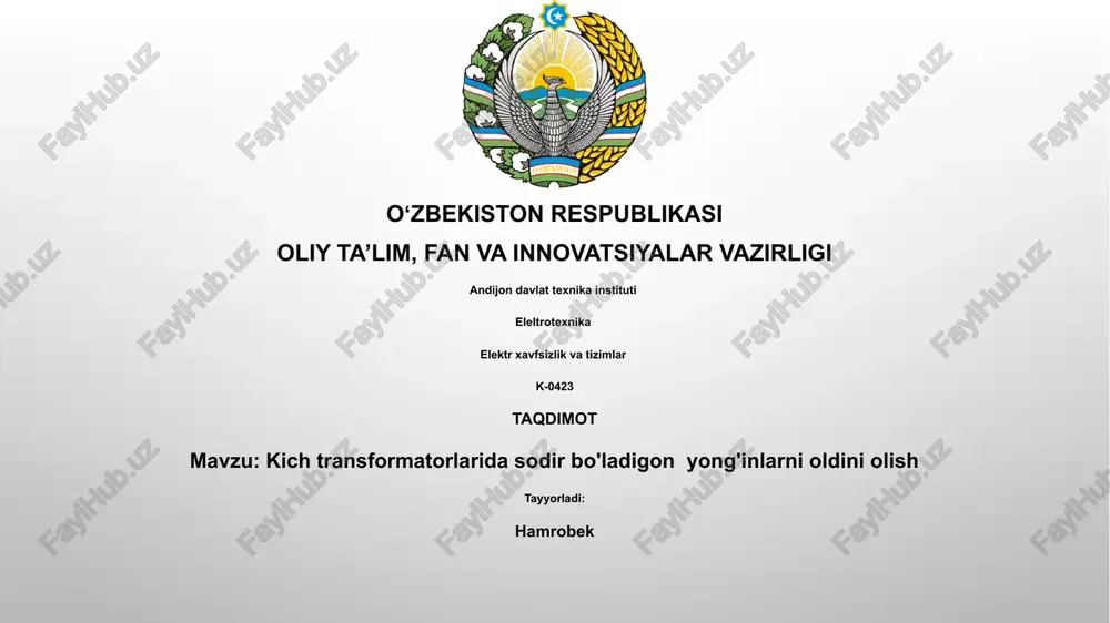 kich transformatorlarida sodir bo'ladigon yong'inlarni oldini olish — PPTX