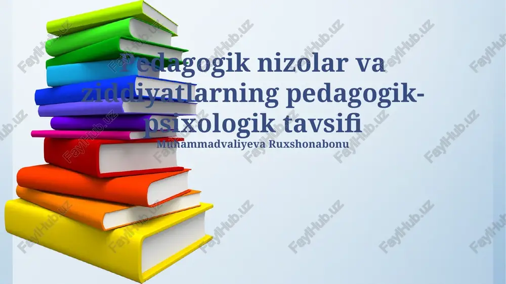 pedagogik nizolar va ziddiyatlarning pedagogik-psixologik tavsifi — PPTX