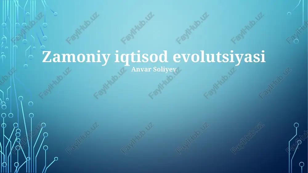 zamoniy iqtisod evolutsiyasi — PPTX