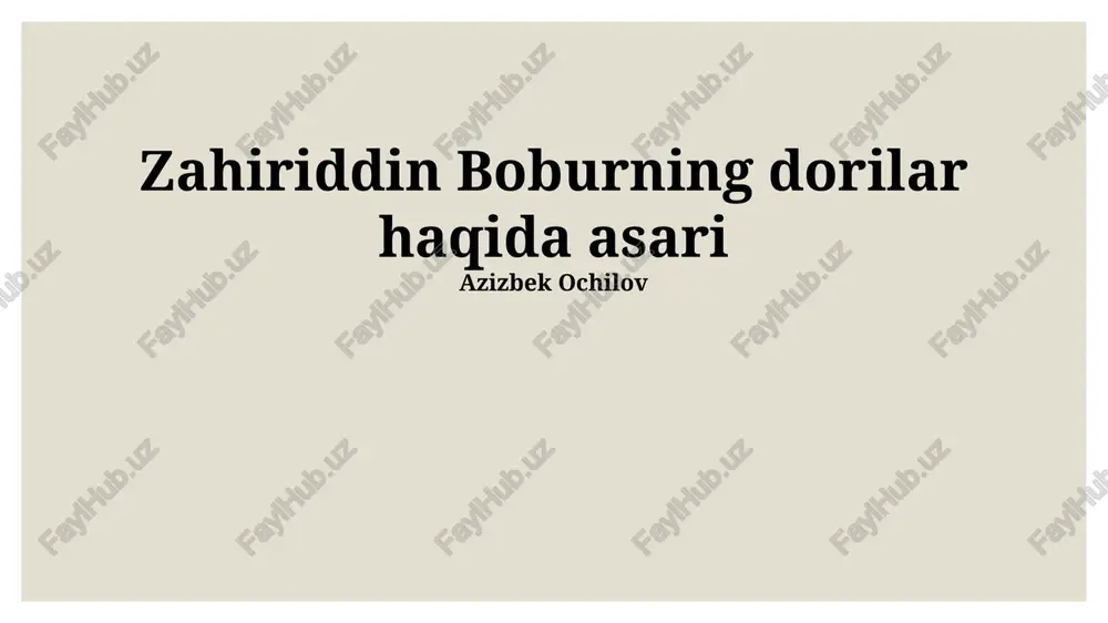 boburning tibbiyotga oid qarashlari — PPTX