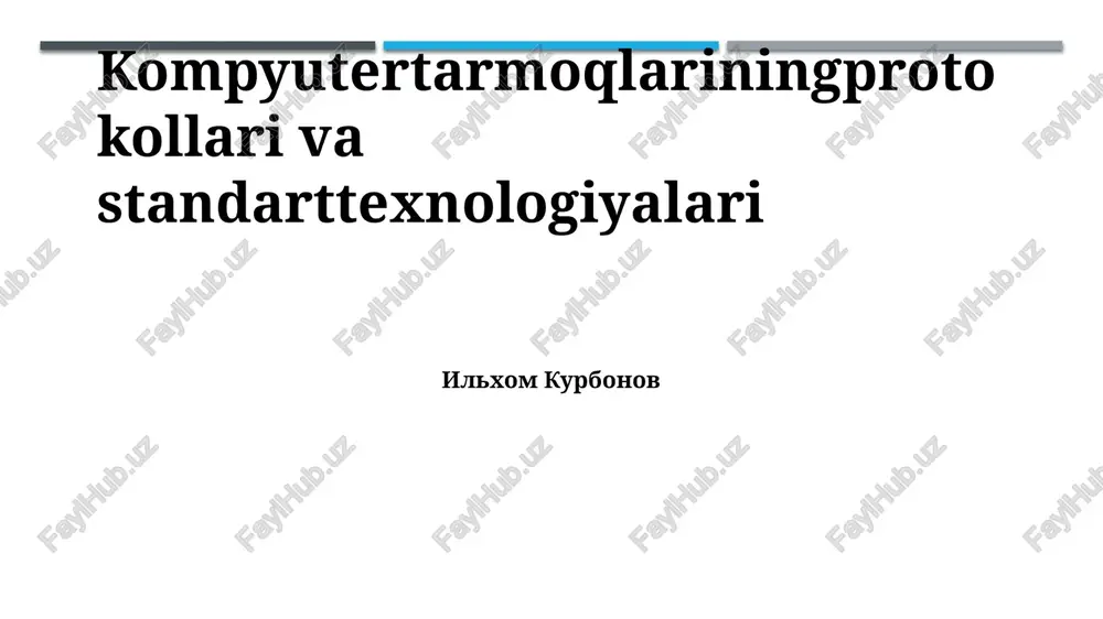 kompyuter tarmoqlari protokollari va standart texnologiyalari — PPTX