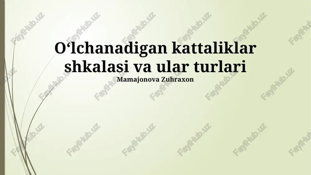 o‘lchanadigan kattaliklar shkalasi va ular turlari — PPTX
