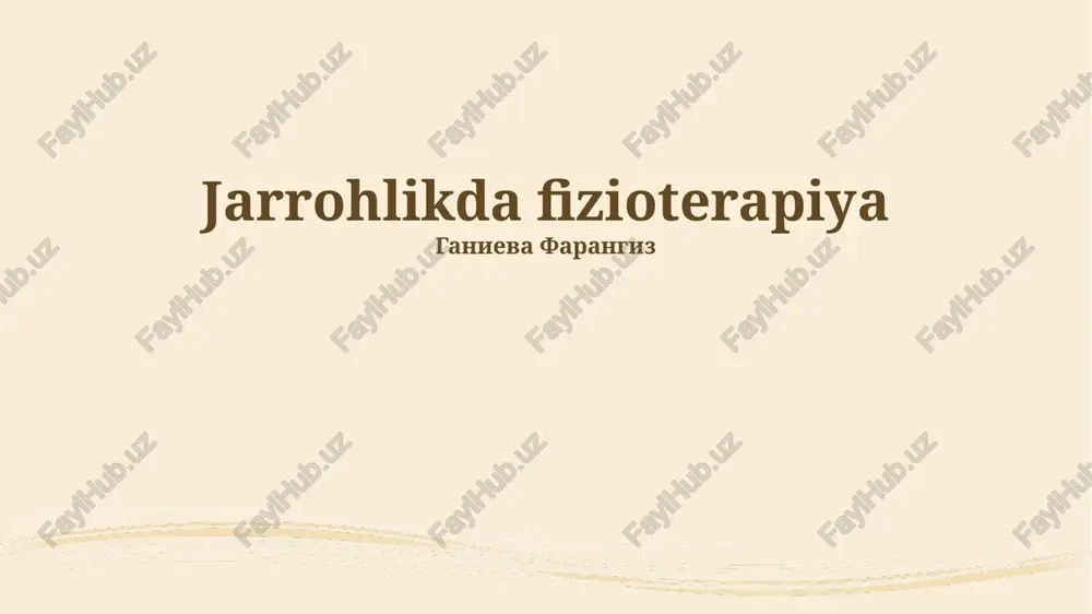 jarrohlikda fizioterapiya — PPTX
