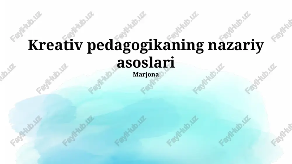 kreativ pedagogikaning nazariy asoslari — PPTX