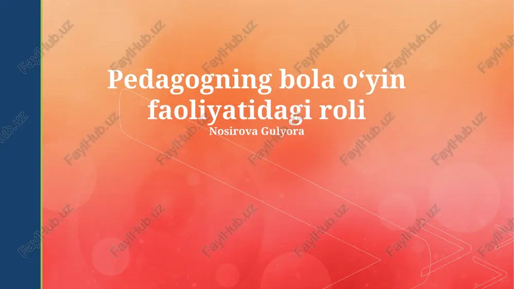 pedagogning bola oʻyin faoliyatidagi roli — PPTX