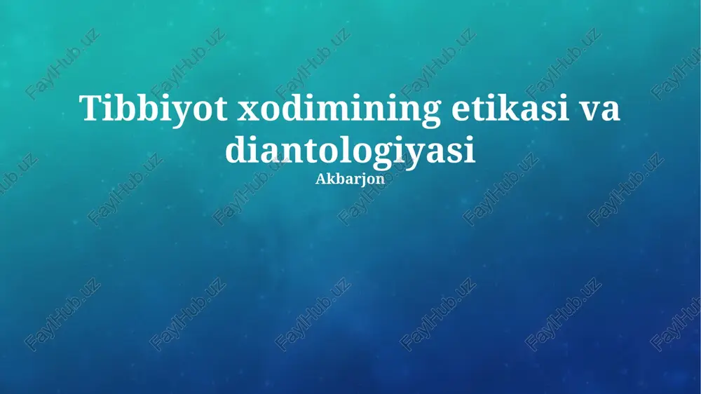 tibbiyot xodimining etikasi va diantologiyasi — PPTX